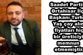 saadet_partisi_ortahisar_ilce_baskani_turhan_yas_cay_alim_fiyatlari_hic_bir_ureticiyi_memnun_etmemistir_h47362_b3979