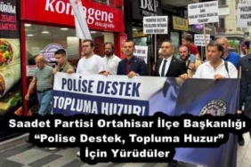 saadet_partisi_ortahisar_ilce_baskanligi_polise_destek_topluma_huzur_icin_yuruduler_h54611_ce830