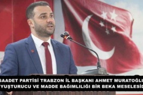 saadet_partisi_trabzon_il_baskani_ahmet_muratoglu_uyusturucu_ve_madde_bagimliligi_bir_beka_meselesidir_h55004_eabf7
