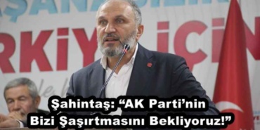 sahintas_ak_partinin_bizi_sasirtmasini_bekliyoruz_h45562_dc839