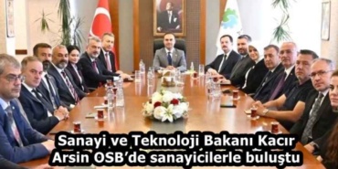 sanayi_ve_teknoloji_bakani_kacir_arsin_osbde_sanayicilerle_bulustu_h59348_565ed