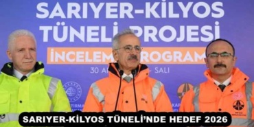 sariyer_kilyos_tunelinde_hedef_2026_h56162_226b9