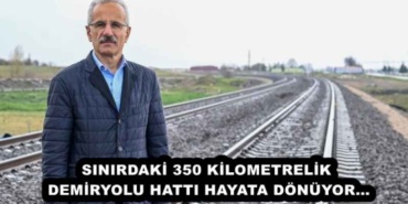 sinirdaki_350_kilometrelik_demiryolu_hatti_hayata_donuyor_h55828_13154