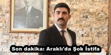 son_dakika_arakli_da_sok_istifa_h53965_7c511