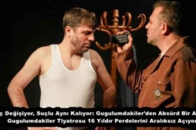 suc_degisiyor_suclu_ayni_kaliyor_gugulumdakilerden_absurd_bir_acilis_gugulumdakiler_tiyatrosu_16_yildir_perdelerini_araliksiz_aciyor_h56511_a4b11