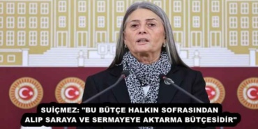suicmez_bu_butce_halkin_sofrasindan_alip_saraya_ve_sermayeye_aktarma_butcesidir_h56003_dfb3b