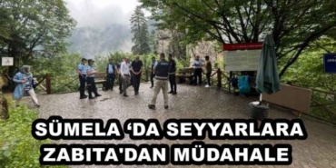 sumela_da_seyyarlara_zabita_dan_mudahale_h48295_0ccb5