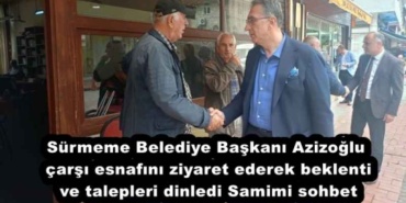 surmeme_belediye_baskani_azizoglu_carsi_esnafini_ziyaret_ederek_beklenti_ve_talepleri_dinledi_samimi_sohbet_h53304_2f154