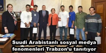 suudi_arabistanli_sosyal_medya_fenomenleri_trabzonu_tanitiyor_h49530_7ab81