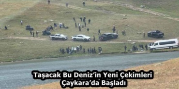 tasacak_bu_denizin_yeni_cekimleri_caykarada_basladi_h59608_dfb67