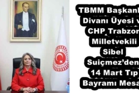 tbmm_baskanlik_divani_uyesi_ve_chp_trabzon_milletvekili_sibel_suicmezden_14_mart_tip_bayrami_mesaji_h52073_6fe0f