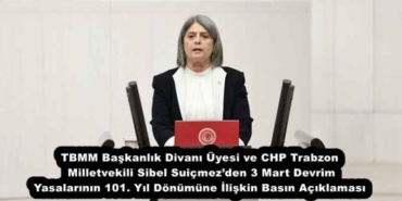 tbmm_baskanlik_divani_uyesi_ve_chp_trabzon_milletvekili_sibel_suicmezden_3_mart_devrim_yasalarinin_101_yil_donumune_iliskin_basin_aciklamasi_h51908_4ddcb