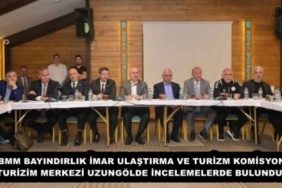 tbmm_bayindirlik_imar_ulastirma_ve_turizm_komisyonu_turizim_merkezi_uzungolde_incelemelerde_bulundu_h53062_536c8