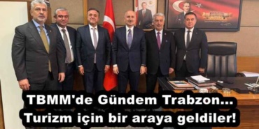 tbmm_de_gundem_trabzon_turizm_icin_bir_araya_geldiler_h55695_9da8a