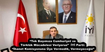 tek_basimiza_cumhuriyet_ve_turkluk_mucadelesi_veriyoruz_iyi_parti_ihanet_komisyonuna_uye_vermedik_vermeyecegiz_h54165_1e66a