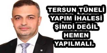 tersun_tuneli_yapim_ihalesi_simdi_degil_hemen_yapilmali_h52423_8027e