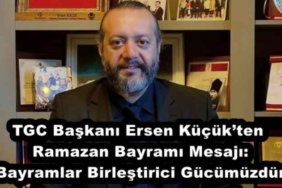 tgc_baskani_ersen_kucukten_ramazan_bayrami_mesaji_bayramlar_birlestirici_gucumuzdur_h57570_08470