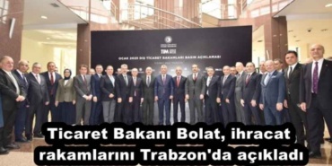 ticaret_bakani_bolat_ihracat_rakamlarini_trabzon_da_acikladi_h51380_0ec35