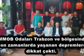 tmmob_odalari_trabzon_ve_bolgesinde_son_zamanlarda_yasanan_depremlere_dikkat_cekti_h51112_04d3c