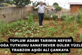 toplum_adami_tarimin_neferi_doga_tutkunu_sanatsever_guler_yuzlu_trabzon_asigi_ali_cankaya_h54057_4c1f5