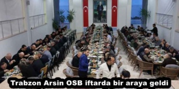 trabzon_arsin_osb_iftarda_bir_araya_geldi_h57393_8607f