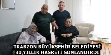 trabzon_buyuksehir_belediyesi_30_yillik_hasreti_sonlandirdi_h58761_ed49c