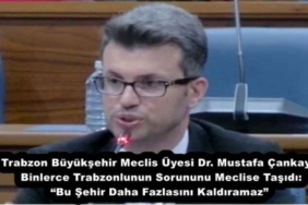 trabzon_buyuksehir_meclis_uyesi_dr_mustafa_cankaya_binlerce_trabzonlunun_sorununu_meclise_tasidi_bu_sehir_daha_fazlasini_kaldiramaz_h52999_11a63