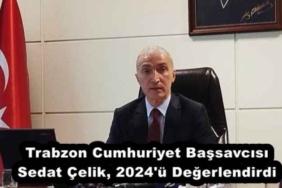 trabzon_cumhuriyet_bassavcisi_sedat_celik_2024_u_degerlendirdi_h51313_ab803