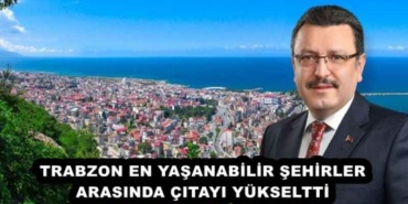 trabzon_en_yasanabilir_sehirler_arasinda_citayi_yukseltti_h52725_76c76