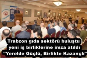 trabzon_gida_sektoru_bulustu_yeni_is_birliklerine_imza_atildi_yerelde_guclu_birlikte_kazancli_h54020_d02aa
