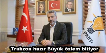 trabzon_hazir_buyuk_ozlem_bitiyor_h45891_8457e