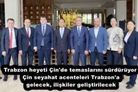 trabzon_heyeti_cin_de_temaslarini_surduruyor_cin_seyahat_acenteleri_trabzon_a_gelecek_iliskiler_gelistirilecek_h52638_b22ea