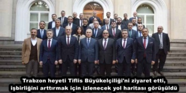 trabzon_heyeti_tiflis_buyukelciligi_ni_ziyaret_etti_isbirligini_arttirmak_icin_izlenecek_yol_haritasi_gorusuldu_h49548_520c2