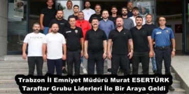 trabzon_il_emniyet_muduru_murat_eserturk_taraftar_grubu_liderleri_ile_bir_araya_geldi_h54404_43e8e