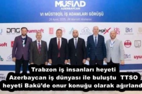 trabzon_is_insanlari_heyeti_azerbaycan_is_dunyasi_ile_bulustuttso_heyeti_bakude_onur_konugu_olarak_agirlandi_h52766_6f97b