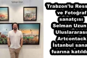 trabzon_lu_ressam_ve_fotograf_sanatcisi_selman_uzun_uluslararasi_artcontack_istanbul_sanat_fuarina_katildi_h53194_f7e3a