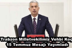 trabzon_milletvekilimiz_vehbi_koc_15_temmuz_mesaji_yayimladi_h48196_cef10