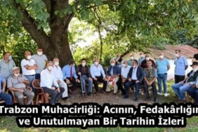 trabzon_muhacirligi_acinin_fedakrligin_ve_unutulmayan_bir_tarihin_izleri_h58723_ba1da