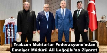 trabzon_muhtarlar_federasyonundan_emniyet_muduru_ali_logogluna_ziyaret_h56657_3e817