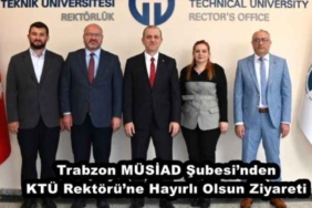 trabzon_musiad_subesinden_ktu_rektorune_hayirli_olsun_ziyareti_h49763_c3954