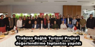 trabzon_saglik_turizmi_projesi_degerlendirme_toplantisi_yapildi_h46329_9d7e4