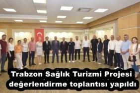 trabzon_saglik_turizmi_projesi_degerlendirme_toplantisi_yapildi_h54018_26604