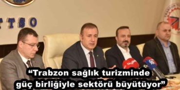 trabzon_saglik_turizminde_guc_birligiyle_sektoru_buyutuyor_h45515_67c94
