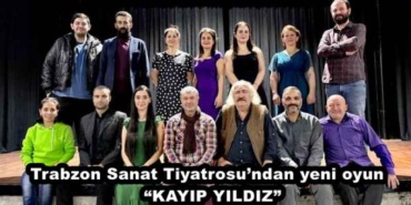 trabzon_sanat_tiyatrosundan_yeni_oyunkayip_yildiz_h50650_e8f50