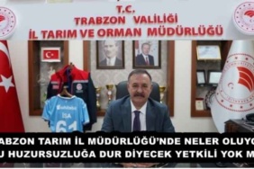 trabzon_tarim_il_mudurlugunde_neler_oluyor_bu_huzursuzluga_dur_diyecek_yetkili_yok_mu_h57675_dd8f7