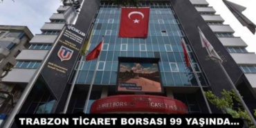 trabzon_ticaret_borsasi_99_yasinda_h53338_e4e10
