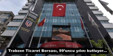 trabzon_ticaret_borsasi_99uncu_yilini_kutluyor_h53376_b798c