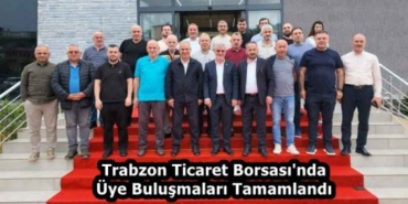 trabzon_ticaret_borsasi_nda_uye_bulusmalari_tamamlandi_h59166_6c45d