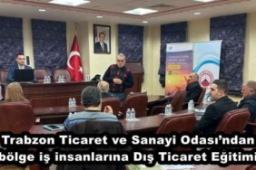 trabzon_ticaret_ve_sanayi_odasindan_bolge_is_insanlarina_dis_ticaret_egitimi_h50363_2b577