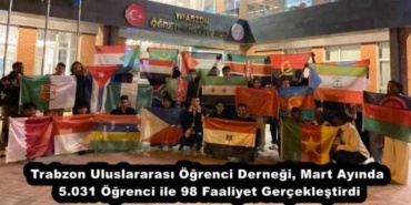 trabzon_uluslararasi_ogrenci_dernegi_mart_ayinda_5031_ogrenci_ile_98_faaliyet_gerceklestirdi_h52482_c84e8